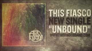 This Fiasco  Unbound Official Lyric Video [upl. by Nomal290]