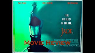 Jade 1995 Movie Review [upl. by Airrehs862]