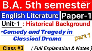 comedy and tragedy in classical drama  english literature ba 5th sem  unit 1 historical background [upl. by Ahseila832]