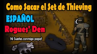 OSRS Guia Set de Thieving Rogues Den 2022 ESPAÑOL [upl. by Elora297]