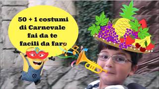 Costumi di Carnevale fai da te più di 50 idee divertenti e facili da fare [upl. by Enyawad]