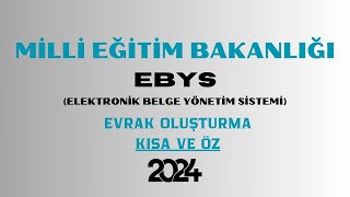 MEB EBYS EVRAK OLUŞTURMA GÜNCEL VE KISA 2024 [upl. by Romina]