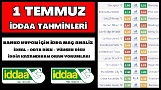 1 TEMMUZ İDDAA TAHMİNLERİ  idda analiz banko iddia maç kupon yorum futbol spor toto taktik bahis [upl. by Cottle554]