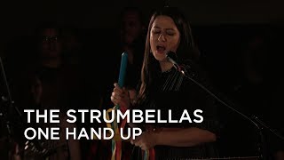 The Strumbellas  One Hand Up  First Play Live [upl. by Cornie]