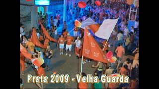 Velha Guarda  Carnaval Prata 2009 [upl. by Gomez]