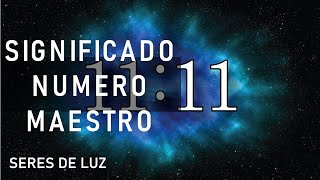 ✨Significado número 1111 número angelical 11 significado espiritual 🌠Numerología número maestro 11 [upl. by Dleifxam]