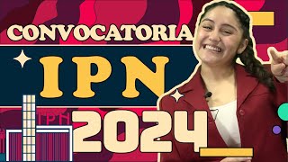 Convocatoria IPN 2024  Fechas oficiales requisitos y examen [upl. by Munshi63]