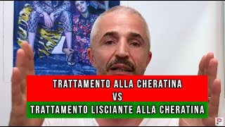 Le differenze tra un trattanento alla cheratina e un trattamento lisciante alla cheratina [upl. by Norreht]