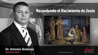 Recordando el Nacimiento de Jesús —Antonio Bolainez® [upl. by Rockel]