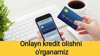 Onlayn mikroqarz olish qollanmasi Kafilsiz kredit Online kredit olish Onlayn kreditlar [upl. by Sidonia933]