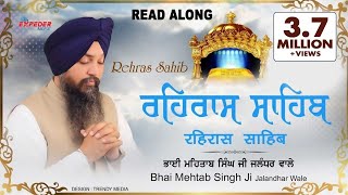 Rehras Sahib Full Path  Punjabi Hindi English  Bhai Mehtab Singh Ji Jalandhar Wale [upl. by Kuehn509]