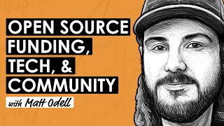 How Open Source Bitcoin Development is Funded w Matt Odell BTC206 [upl. by Lavotsirc855]