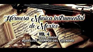 HERMOSA MUSICA INSTRUMENTAL DE MEXICO VOL410 EXITOS LIGADITOS VARIOS ARTISTAS [upl. by Tnerual]