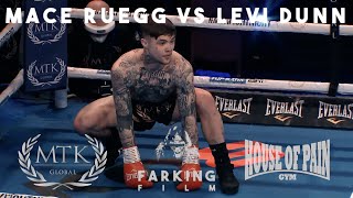 MACE RUEGG Vs LEVI DUNN MTK GLOBAL March 12th 2021 [upl. by Smart]