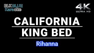 California King Bed  Rihanna karaoke version [upl. by Sueaddaht]