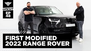 FIRST 2022 RANGE ROVER MODIFIED  URBAN UNCUT EP48 [upl. by Enyleve]