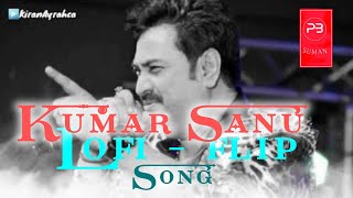 Kumar Sanu lofi  flip  song  prank buzz Suman [upl. by Letisha]