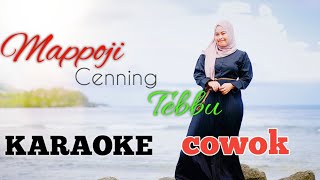 mappoji cenning tebbu karaoke cowok  original version [upl. by Esbenshade]