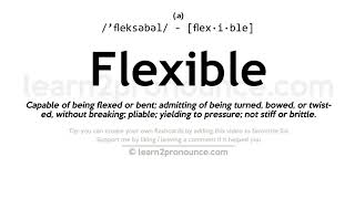 Pronunciation of Flexible  Definition of Flexible [upl. by Allemat]