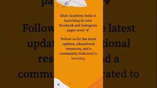 Khan Academy India is LIVE on social media [upl. by Eelrac]