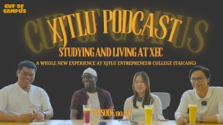 Studying and living at XJTLU Entrepreneur College Taicang a whole new experience  XJTLU Podcast [upl. by Garihc]