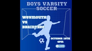 Braintree High School Boys Soccer vs Weymouth 101923 4pm [upl. by Dedrick597]