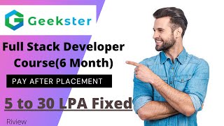 geekster full stack developer review 5 Lpa to 30 Lpa Fixed  Pay after placement [upl. by Esenej]