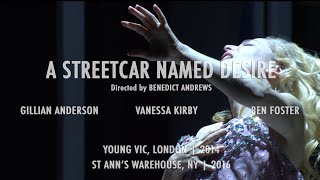 A Streetcar Named Desire 2014  2016 [upl. by Giverin]