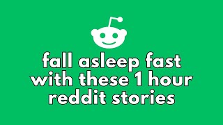 1 HOURS OF INTERESTING STORIES TO FALL ASLEEP TO  BEST REDDIT STORIES COMPILATION  BEST OF REDDIT [upl. by Etiragram151]