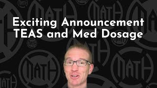 TEAS 7 and Med Dosage Announcement from Brandon Craft [upl. by Shirlie583]