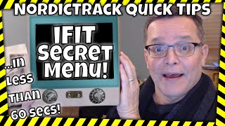 NordicTrack Quick Tips in less than 60 seconds  How to Access the iFit Secret Menu [upl. by Chandos638]