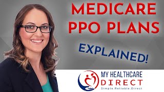 Medicare PPO Plans  Explained [upl. by Nadabus]