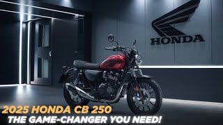 2025 Honda CB 250 The GameChanger You Need [upl. by Torrin984]