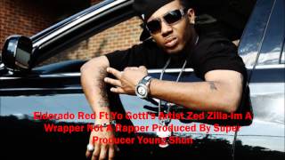 Eldorado Red Ft Zed Zilla Im A Wrapper Not A Rapper Produced Super Producer Young Shun [upl. by Hoffman]