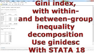 Gini index with within and betweengroup inequality decomposition Use ginidesc With STATA 18 [upl. by Engracia]