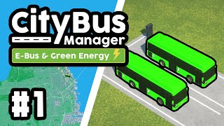 Creating a ELECTRIC BUS COMPANY in City Bus Manager Electric 1 [upl. by Ennyleuqcaj533]