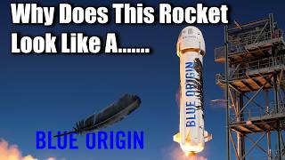 Why Does Blue Origins Rocket Look Like You Know ummm [upl. by Georgy]