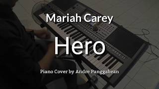 Hero  Mariah Carey  Piano Cover by Andre Panggabean [upl. by Ennyletak]