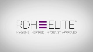 RDH Elite™  Hygiene Inspired Hygienist Approved [upl. by Dianthe152]