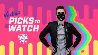 Vedius Picks to Watch Worlds2018 [upl. by Phillipe925]