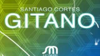 SANTIAGO CORTES  Gitano out NOW Exclusive on BEATPORTCOM [upl. by Hgielar693]