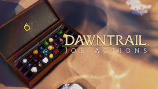 FINAL FANTASY XIV DAWNTRAIL  Job Actions [upl. by Anairad]