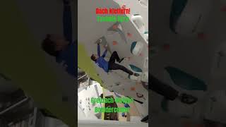 Dach klettern  Technik Kurs bouldercenter grenzach [upl. by Adniram972]