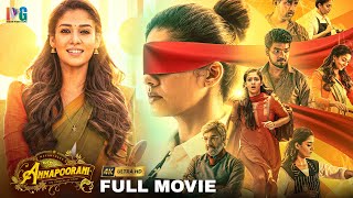 Annapoorani Latest Tamil Full Movie 4K  Nayanthara  Jai  Sathyaraj  Thaman S  Indian Video Guru [upl. by Walrath]