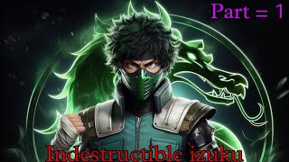 Indestructible izuku  Part  1  New Izuku Arrived  mhabnha texting story [upl. by Hsejar480]