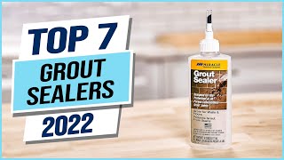 Top 7 Best Grout Sealers 2024 [upl. by Barolet]