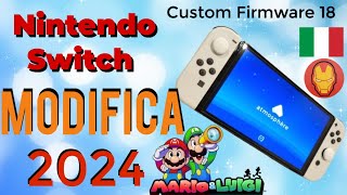 Modifica Nintendo Switch ITALIANO 2024  CUSTOM FIRMWARE 18  nintendo switch tutorial modding [upl. by Niobe]