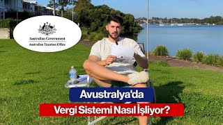 Avustralyada Vergi Sistemi Nasıl İşliyor Uluslararası Öğrenciler İçin Vergi Beyanı [upl. by Brose]