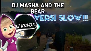 DJ Masha And The Bear versi slow  Dj Viral tiktok 2020 [upl. by Donnelly]