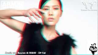 Armin van Buuren amp WampW  D Fat 【3D MUSIC VIDEO TranceOnJeroen edit】 [upl. by Adnorhs]